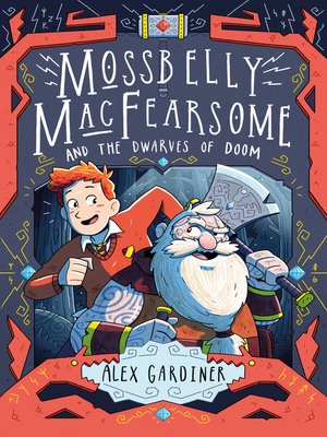 cover image of Mossbelly MacFearsome and the Dwarves of Doom